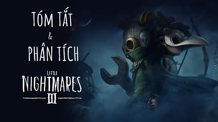 Summary and Analysis of LITTLE NIGHTMARES 3 Plot 31 minutes